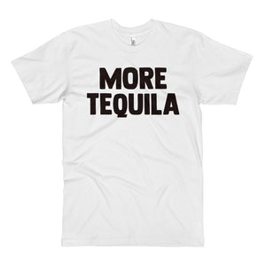 More Tequila - White - Unisex Fine Jersey Tall T-Shirt